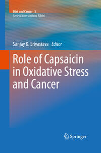 Vorderes Coverbild Role of Capsaicin in Oxidative Stress and Cancer