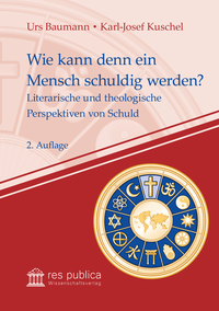 Vorderes Coverbild Wie kann denn ein Mensch schuldig werden?