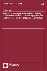 Vorderes Coverbild Regulatorische Möglichkeiten einer Installierung von Patientenlotsen im Sozialleistungssystem und Einschätzungen zur gesetzgeberischen Umsetzung
