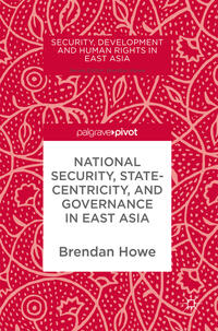 Vorderes Coverbild National Security, Statecentricity, and Governance in East Asia