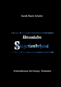 Vorderes Coverbild Albtraumhaftes Siegerlandchaos