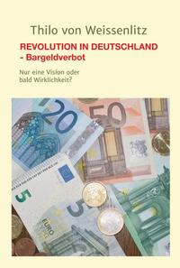 Vorderes Coverbild REVOLUTION IN DEUTSCHLAND - BARGELDVERBOT