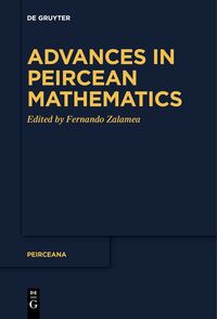 Vorderes Coverbild Advances in Peircean Mathematics