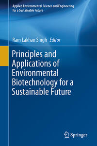 Vorderes Coverbild Principles and Applications of Environmental Biotechnology for a Sustainable Future