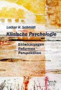 Vorderes Coverbild Klinische Psychologie - Entwicklung, Reformen, Perspektiven