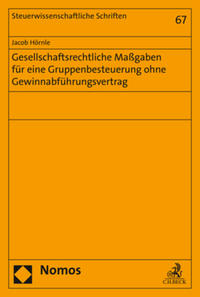 Vorderes Coverbild Gesellschaftsrechtliche Maßgaben für eine Gruppenbesteuerung ohne Gewinnabführungsvertrag