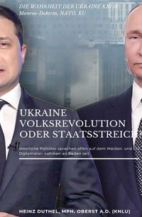 Vorderes Coverbild UKRAINE VOLKSREVOLUTION ODER STAATSSTREICH?