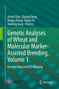 Vorderes Coverbild Genetic Analyses of Wheat and Molecular Marker-Assisted Breeding, Volume 1