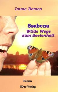 Vorderes Coverbild Ssabena, das Buch, Wilde Wege zum Seelenheil