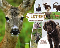 Vorderes Coverbild Wir besuchen unsere Wildtiere – Ein Naturbilderbuch