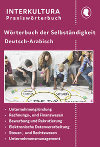Vorderes Coverbild Interkultura Wörterbuch der Selbständigkeit Deutsch-Arabisch