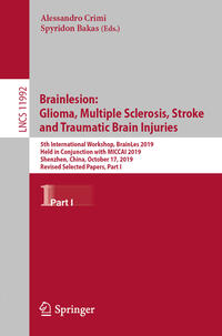 Vorderes Coverbild Brainlesion: Glioma, Multiple Sclerosis, Stroke and Traumatic Brain Injuries