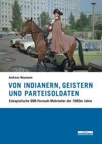 Vorderes Coverbild Von Indianern, Geistern und Parteisoldaten