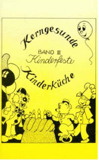 Vorderes Coverbild Kerngesunde Kinderküche / Kinderfeste