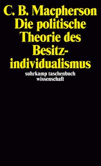 Vorderes Coverbild Die politische Theorie des Besitzindividualismus