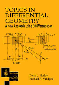 Vorderes Coverbild Topics in Differential Geometry: A New Approach Using D-Differentiation