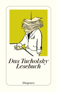 Vorderes Coverbild Das Tucholsky Lesebuch