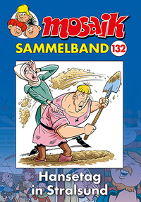 Vorderes Coverbild MOSAIK Sammelband 132 Softcover
