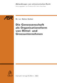Vorderes Coverbild Die Genossenschaft als Organisationsform von Mittel- und Grossunternehmen