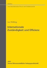 Vorderes Coverbild Internationale Zuständigkeit und Effizienz
