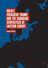 Vorderes Coverbild Brexit, President Trump, and the Changing Geopolitics of Eastern Europe