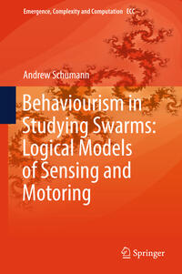 Vorderes Coverbild Behaviourism in Studying Swarms: Logical Models of Sensing and Motoring