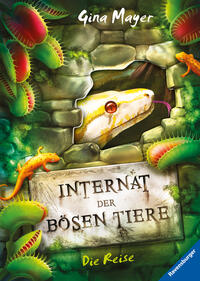 Vorderes Coverbild Internat der bösen Tiere, Band 3 - Die Reise