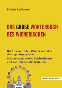 Vorderes Coverbild Das große Wörterbuch des Wienerischen
