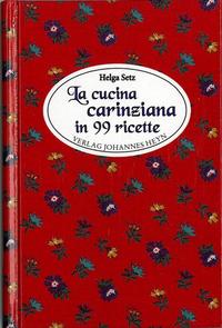 Vorderes Coverbild La cucina carinziana in 99 ricette