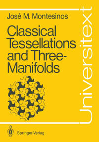 Vorderes Coverbild Classical Tessellations and Three-Manifolds