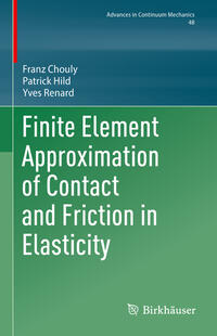 Vorderes Coverbild Finite Element Approximation of Contact and Friction in Elasticity