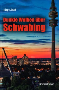 Vorderes Coverbild Dunkle Wolken über Schwabing