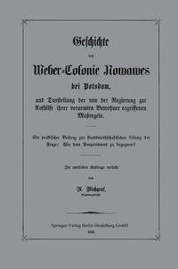 Vorderes Coverbild Geschichte der Weber-Colonie Nowawes bei Potsdam, und Darstellung der von der Regierung zur Aufhilfe ihrer verarmten Bewohner ergriffenen Maßregeln