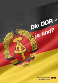 Vorderes Coverbild Die DDR - ja und?