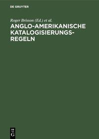 Vorderes Coverbild Anglo-Amerikanische Katalogisierungsregeln