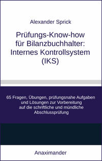 Vorderes Coverbild Prüfungs-Know-how für Bilanzbuchhalter: Internes Kontrollsystem (IKS)