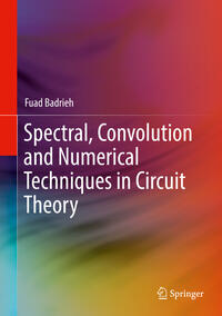 Vorderes Coverbild Spectral, Convolution and Numerical Techniques in Circuit Theory