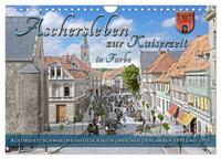 Vorderes Coverbild Aschersleben zur Kaiserzeit in Farbe – Kolorierte Schwarzweißfotografien (Wandkalender 2025 DIN A4 quer), CALVENDO Monatskalender