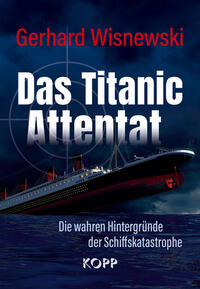 Vorderes Coverbild Das Titanic-Attentat