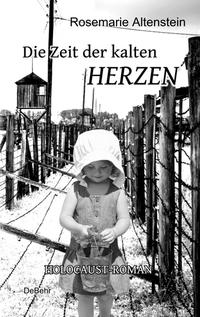 Vorderes Coverbild Die Zeit der kalten Herzen - Holocaust-Roman