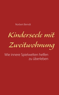 Vorderes Coverbild Kinderseele mit Zweitwohnung
