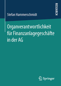 Vorderes Coverbild Organverantwortlichkeit für Finanzanlagegeschäfte in der AG