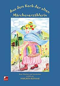 Vorderes Coverbild Aus dem Korb der alten Märchenerzählerin