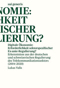 Vorderes Coverbild Digitale Ökonomie: Erforderlichkeit sektorspezifischer ex-ante Regulierung?