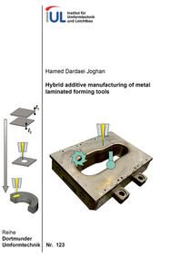 Vorderes Coverbild Hybrid additive manufacturing of metal laminated forming tools