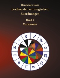 Vorderes Coverbild Lexikon der astrologischen Zuordnungen Band 5