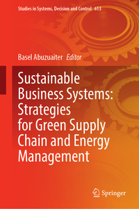 Vorderes Coverbild Sustainable Business Systems: Strategies for Green Supply Chain and Energy Management