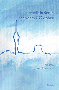 Vorderes Coverbild Israelis in Berlin nach dem 7. Oktober