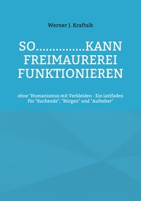 Vorderes Coverbild SO...............kann Freimaurerei funktionieren