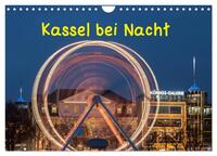 Vorderes Coverbild Kassel bei Nacht (Wandkalender 2025 DIN A4 quer), CALVENDO Monatskalender
